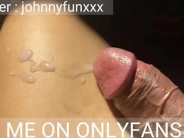 johnnyfun_xxx on Chaturbate 