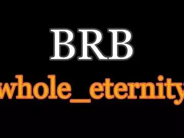 whole_eternity on Chaturbate 